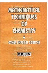 Mathematical Techniques of Chemistry and other Physical Science