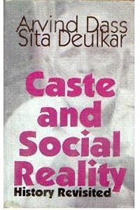 Caste and Social Reality: History Revisited