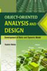 Object Oriented Analysis and Design: Development of Static and Dynamic Model