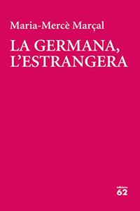 La germana, l'estrangera: (1981-1984)