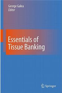 Essentials of Tissue Banking