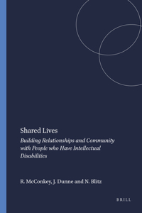 Shared Lives: Building Relationships and Community with People Who Have Intellectual Disabilities