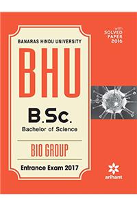 BHU B.Sc Bio Group Entrance Exam 2017