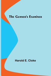 Gunner's Examiner
