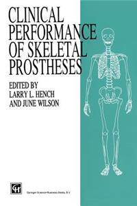 Clinical Performance of Skeletal Prostheses