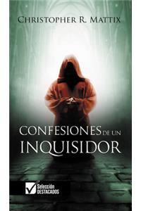 Confesiones de Un Inquisidor