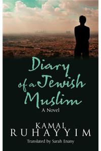 Diary of a Jewish Muslim