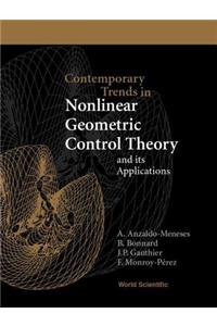 Contemporary Trends in Nonlinear Geometric Control Theory and Its Applications