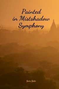 Painted in Mistshadow Symphony