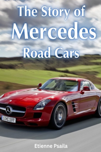 Story Of Mercedes Road Cars