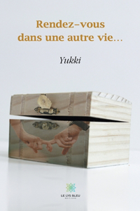 Rendez-vous dans une autre vie...