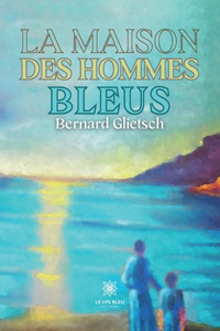 La maison des hommes bleus