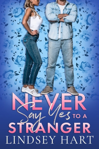 Never Say Yes To A Stranger