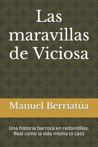 Las maravillas de Viciosa