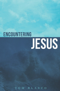 Encountering Jesus