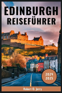 Edinburgh Reiseführer 2024-2025