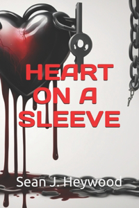 A Heart On A Sleeve