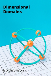 Dimensional Domains