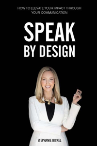 Speak by Design