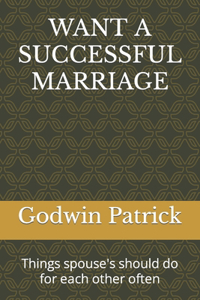 Want a Successful Marriage