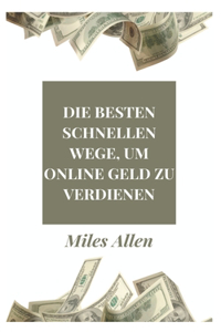 Besten Schnellen Wege, Um Online Geld Zu Verdienen