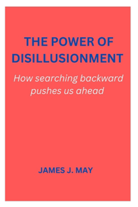 Power of Disillusionment