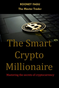 The Smart Crypto Millionaire
