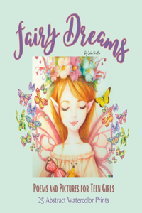 Fairy Dreams: Enchanted Poems and Pictures