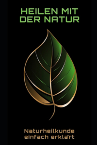 Heilen mit der Natur