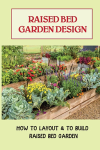 Raised Bed Garden Design
