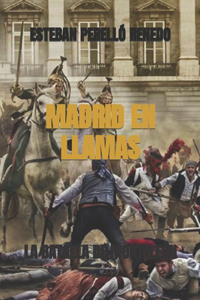 Madrid En Llamas