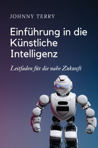 Einführung in die Künstliche Intelligenz