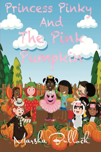 Princess Pinky And The Pink Pumpkin