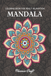 Mandala Coloring Book For Adult Relaxation