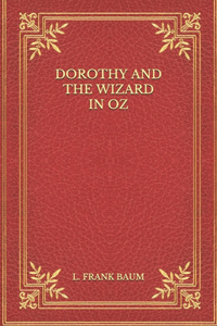 Dorothy and the Wizard in Oz