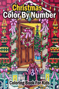 Christmas Color By Number Coloring Book For Kids