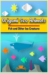 Origami Sea Animals