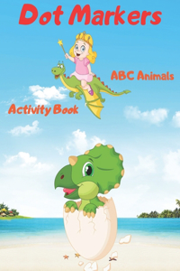 Dot Markers Activity Book ABC Animals