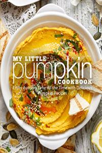 My Little Pumpkin Cookbook