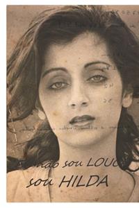 Eu Não sou Louca sou Hilda