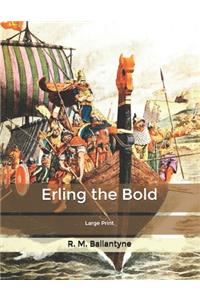 Erling the Bold