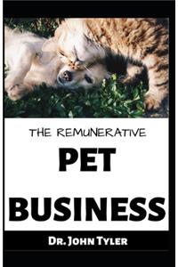 The Remunerative Pet Business