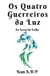 Os Quatro Guerreiros da Luz
