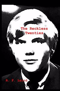 Reckless Twenties