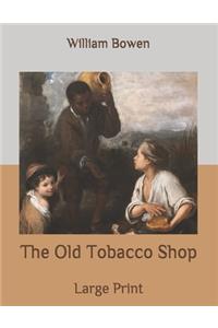 The Old Tobacco Shop