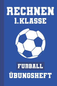 Rechnen 1. Klasse Übungsheft Fußball