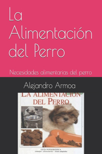 La Alimentación del Perro