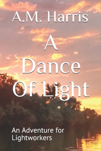 Dance Of Light