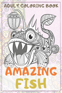 Amazing Fish - Adult Coloring Book