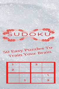 Sudoku 50 Easy Puzzles To Train Your Brain
